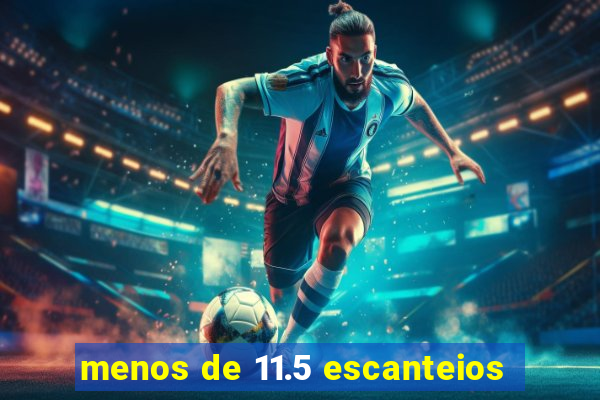 menos de 11.5 escanteios